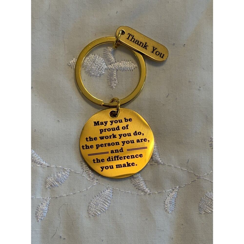 Appreciation Keychain Proud Of The Work You Do Gold